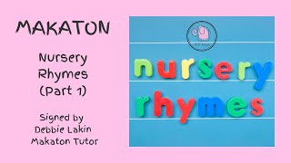 Makaton Nursery Rhymes [upl. by Olra]