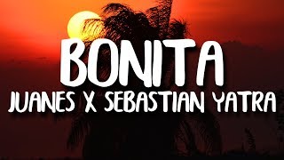 Sebastian Yatra Juanes  Bonita LetraLyrics [upl. by Petulia]