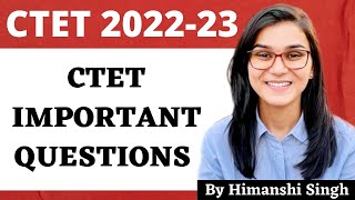 CTET 2022 Online Exam  Important Questions CDP by Himanshi Singh [upl. by Conrad108]