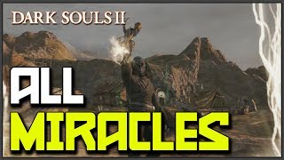 Dark Souls 2 All Miracle Locations amp Showcase [upl. by Gracie]