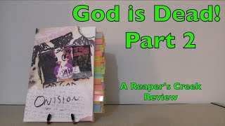 God is Rapidly Ceasing to Exist A Review of Reapers Creek by Onision Part 2 [upl. by Miltie89]