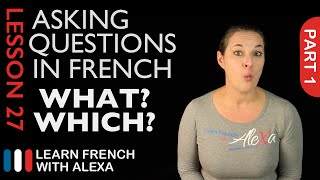 Asking WHATWHICH questions in French with QUEL French Essentials Lesson 27  Part 1 [upl. by Nanreh]