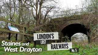 Londons Lost Railways Ep5  Staines to West Drayton [upl. by Warrin644]