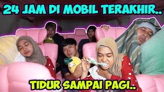 24 JAM DI MOBIL TERAKHIR Tidur Sampai Pagi Berhasil [upl. by Ydnec]