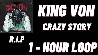 King Von Crazy Story1 HOUR [upl. by Notlim]