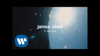 James Blunt  5 Miles Official Lyric Video [upl. by Eberhard836]