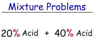 Mixture Problems [upl. by Chloris]