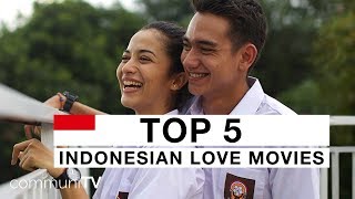 TOP 5 Indonesian Love Movies [upl. by Otaner]