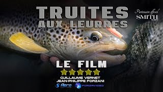 TRUITE  TRUITES AUX LEURRES  LE FILM [upl. by Onofredo321]