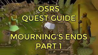 OSRS  Mournings Ends Part 1 Quest Guide [upl. by Uriisa795]