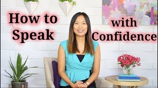 How to Speak Confidently and Communicate Effectively 3 Tips [upl. by Grissom]