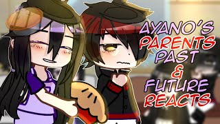 Ayano’s Parents Past amp Future ReactsGCRV [upl. by Erminie]