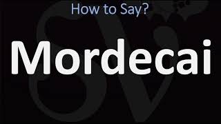 How to Pronounce Mordecai CORRECTLY [upl. by Garin]