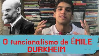 O funcionalismo de Émile Durkheim [upl. by Ttej824]