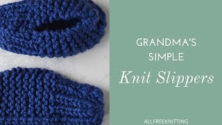 Grandmas Simple Knit Slippers [upl. by Nosde72]