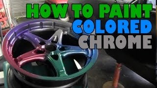 How to paint colored chrome and get an anodized finish [upl. by Ettenauq133]