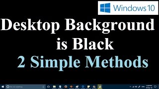 How to fix black desktop background in Windows 10 and Windows 11 Two Simple Methods [upl. by Neerac]