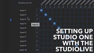 How to Set Up Studio One to Work With the StudioLive  Presonus StudioLive 24 Series III [upl. by Sosna]