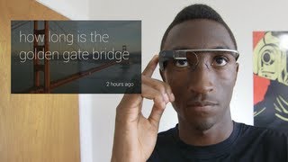 Google Glass Explorer Edition Explained [upl. by Ailima]