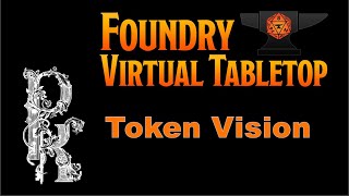 Foundry VTT Tip 18 Token Vision  Tips and Tricks [upl. by Htezzil153]