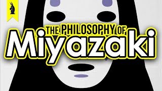 The Philosophy of Miyazaki – Wisecrack Edition [upl. by Val]