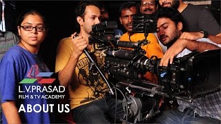 LVPrasad Film amp TV Academy  About Us [upl. by Morgana]