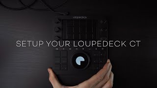 Loupedeck CT Unboxing and Initial Setup [upl. by Aniv]