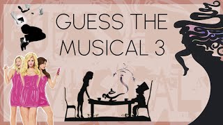 GUESS THE MUSICAL 3 [upl. by Akirat969]