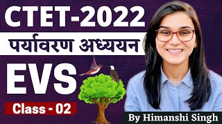 CTET 2022 Online Exam  Environmental Studies EVS Class02 by Himanshi Singh  PYQs [upl. by Pansie]