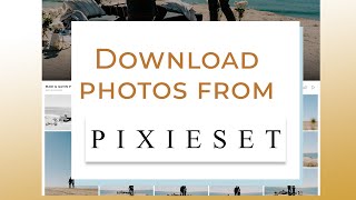 How to download from Pixieset [upl. by Nirb]