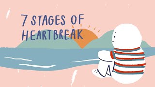 7 Stages After A Break Up [upl. by Aipmylo]