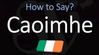 How to Pronounce Caoimhe CORRECTLY Irish Names Pronunciation [upl. by Jedd210]