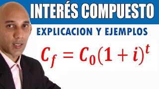 INTERÉS COMPUESTO  Explicación y ejemplos [upl. by Nagard]