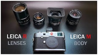 🔴 LEICA R Lenses on Leica M Camera [upl. by Oran]