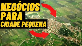 Ideias de Negócios para abrir em CIDADE PEQUENA NEGÓCIOS LUCRATIVOS Cidade do Interior shorts [upl. by Tabby]