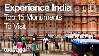 Experience India Top 15 Monuments to Visit [upl. by Nerita844]