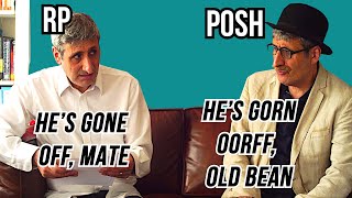 RP Received pronunciation vs POSH ENGLISH The Differences and the HISTORY Explained [upl. by Yesllek]