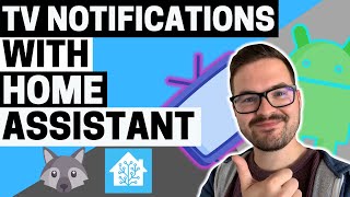 TV NOTIFICATIONS with Home Assistant [upl. by Rheingold506]