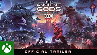 DOOM Eternal The Ancient Gods – Part Two  Official Trailer [upl. by Aehtela461]