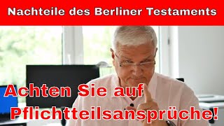 Nachteile beim Berliner Testament  Pflichtteilsproblematik [upl. by Flore774]