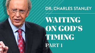 Waiting on Gods Timing Part 1 – Charles F Stanley [upl. by Cecilio174]