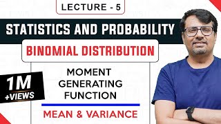 Binomial Distribution  Mean amp Variance  Moment Generating Function [upl. by Adiahs]