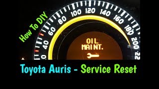 Toyota Auris Maintenance Service Warning Reset  How To DIY [upl. by Soluk]