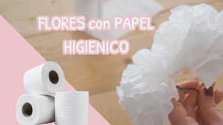 Como hacer FLORES con PAPEL HIGIENICO [upl. by Obel]