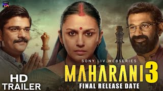 MAHARANI SEASON 3  OFFICIAL TRAILER  Maharani Season 3 Release Date  Maharani 3 Trailer  SonyLiv [upl. by Ettelrats]