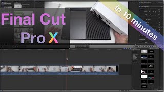 Learn Final Cut Pro X in 10 Minutes [upl. by Nylcoj840]