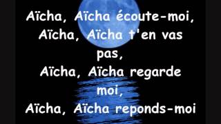 Cheb Khaled  Aicha paroles lyrics [upl. by Bradway]