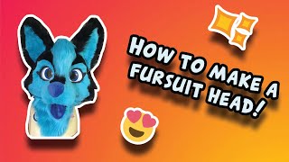 Fursuit head tutorial OUTDATED SEE DESCRIPTION [upl. by Irpak]