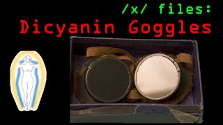 Dicyanin Goggles  x Files [upl. by Changaris782]