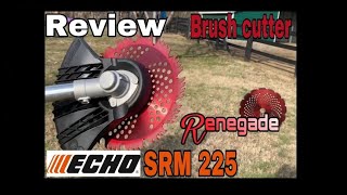 Renegade Brush Cutting Blade with Echo SRM 225 Review [upl. by Igenia]